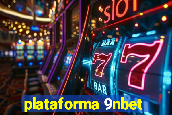 plataforma 9nbet